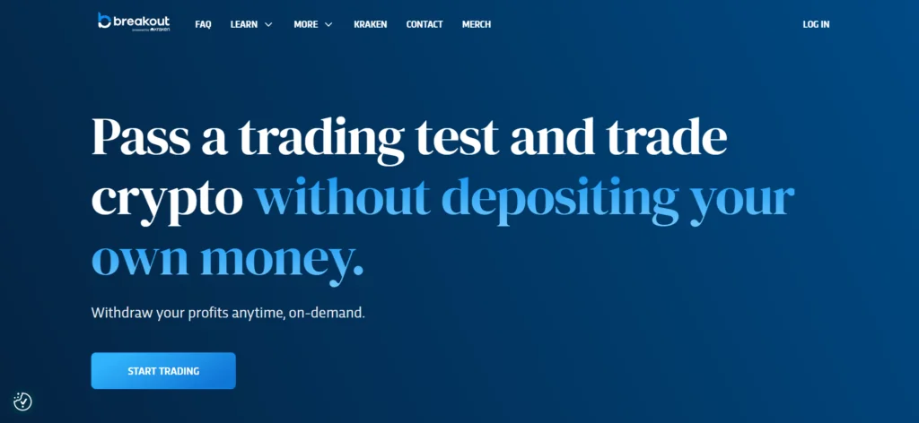 Breakout Prop homepage powered by Kraken — trade crypto without depositing your own money, on-demand profit withdrawals.